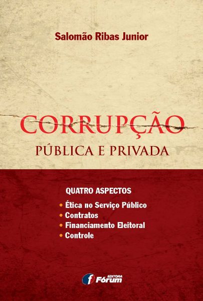 Corrupção Pública e Privada