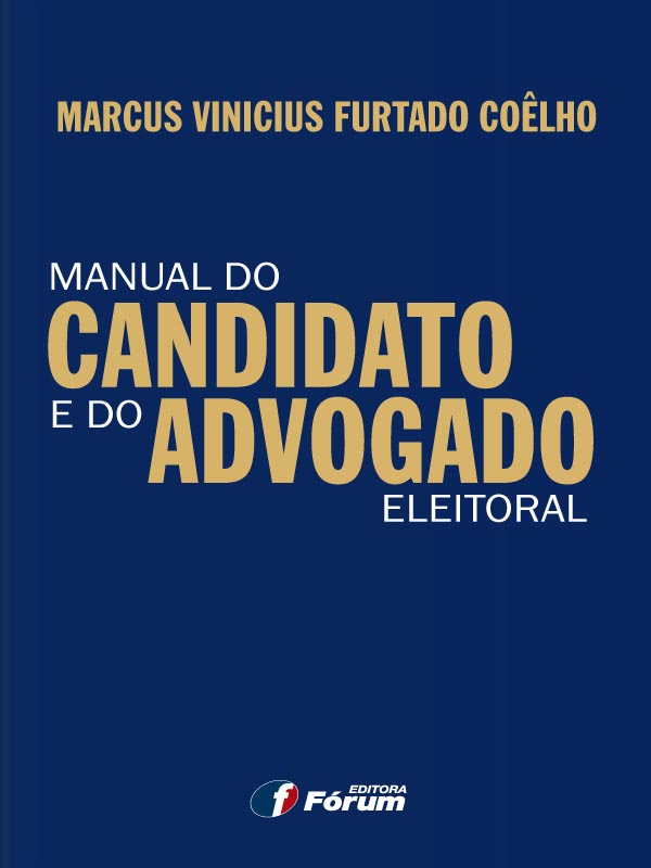 Manual do Candidato e do Advogado Eleitoral