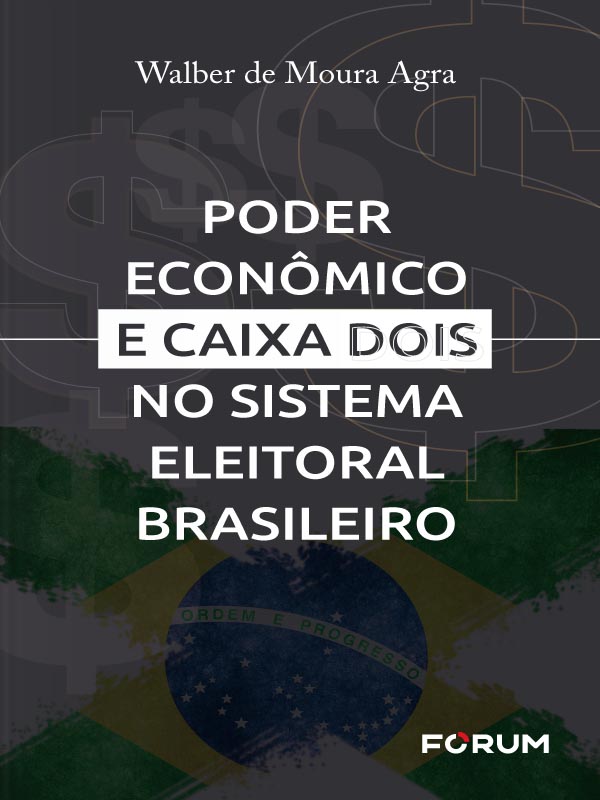 Poder Econômico e Caixa Dois no Sistema Eleitoral Brasileiro