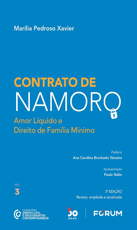 Contrato de Namoro: Amor Líquido e Direito de Família Mínimo - Fórum Digital