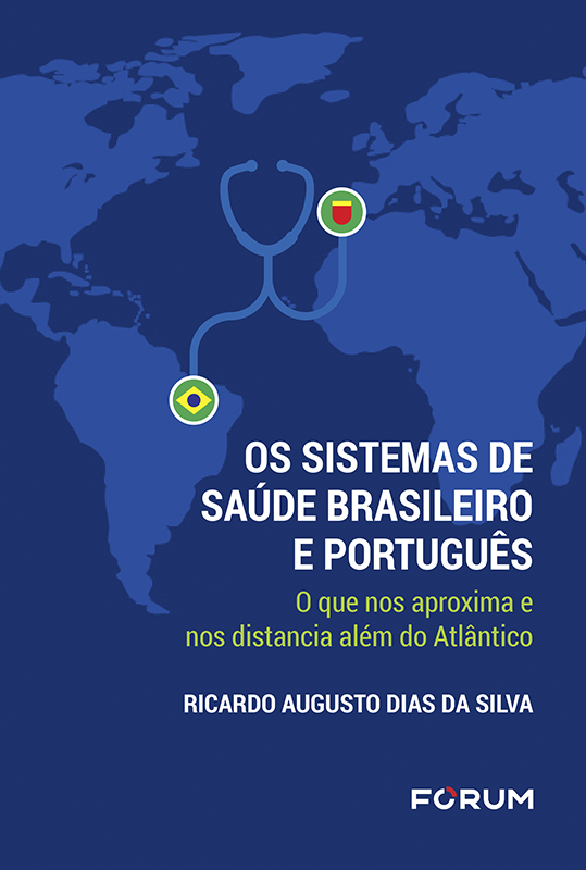 Os Sistemas de Saúde Brasileiro e Português