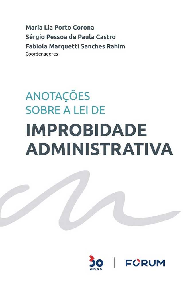 Nova Lei De Improbidade Administrativa - Análise Da Lei n. 8.429