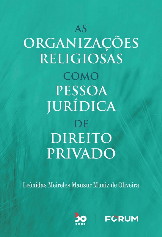 As Organizações Religiosas como Pessoa Jurídica de Direito Privado