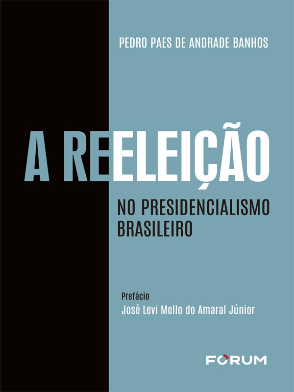 A Reeleição no Presidencialismo Brasileiro
