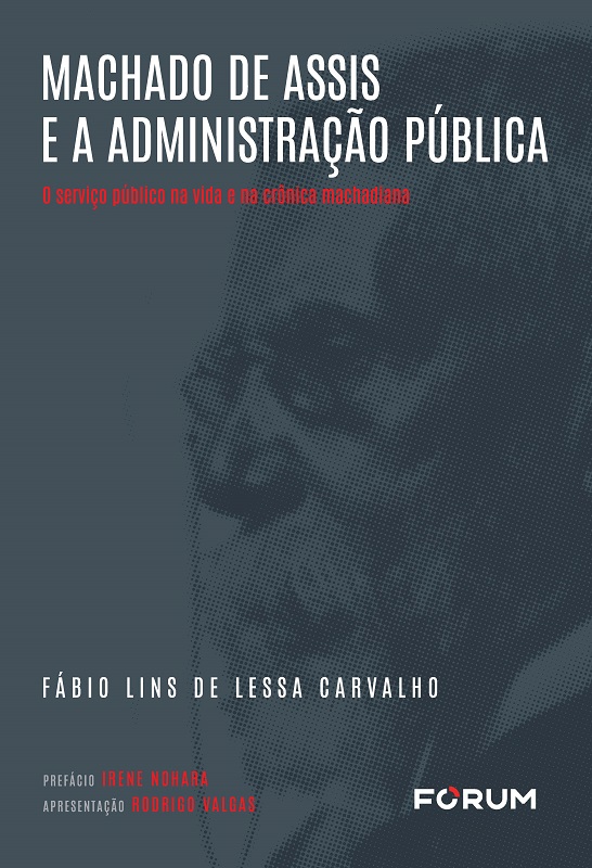 MACHADO DE ASSIS E A ADMINISTRAÇÃO PÚBLICA