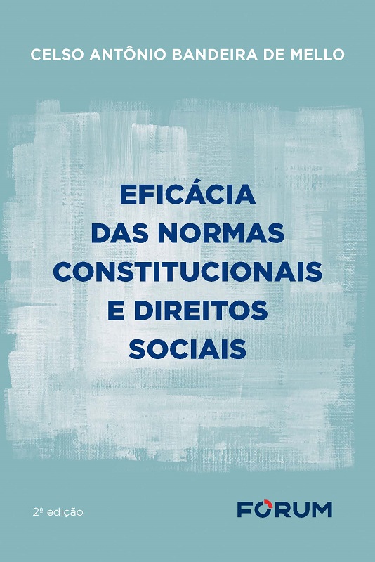 EFICÁCIA DAS NORMAS CONSTITUCIONAIS E DIREITOS SOCIAIS