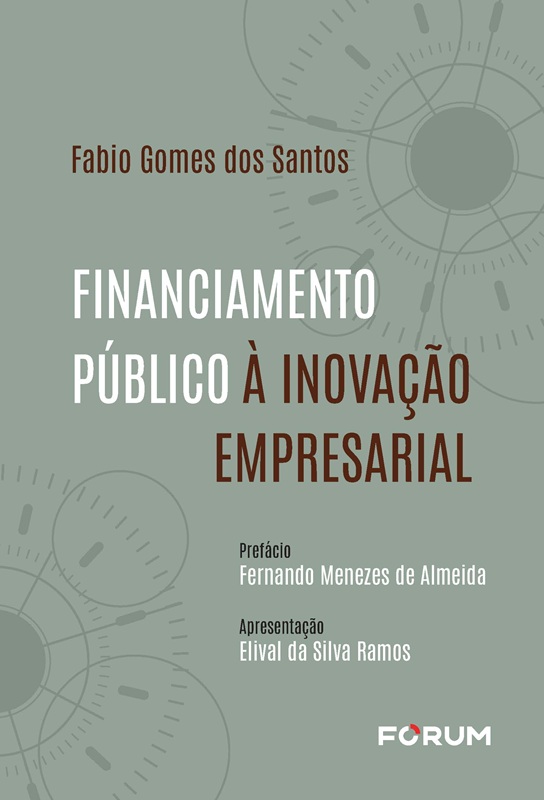 FINANCIAMENTO PÚBLICO À INOVAÇÃO EMPRESARIAL