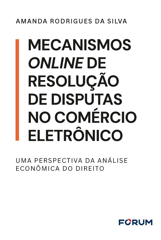 MECANISMOS ONLINE DE RESOLUÇÃO DE DISPUTAS NO COMÉRCIO ELETRÔNICO